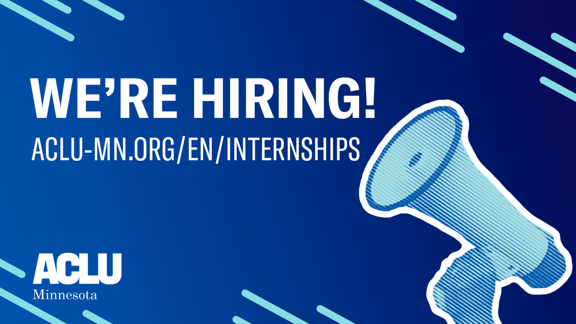 "We're hiring! ACLU-MN.org/internships" in white text layered over blue background with a megaphone in the lower right corner. 