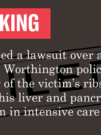 Breaking: We just filed a lawsuit over an assault by Worthington police