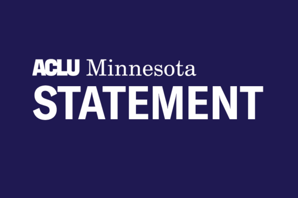 Navy blue background with white lettering that reads: ACLU of Minnesota Statement