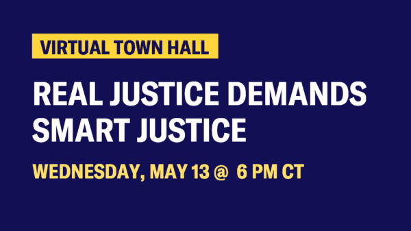 virtual town hall real justice demands smart justice may 13