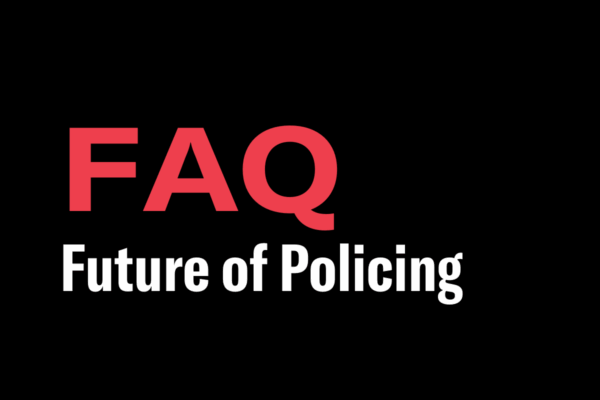 FAQ future of policing