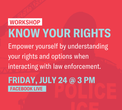 Know Your Rights Workshop