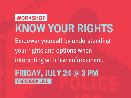 Know Your Rights Workshop