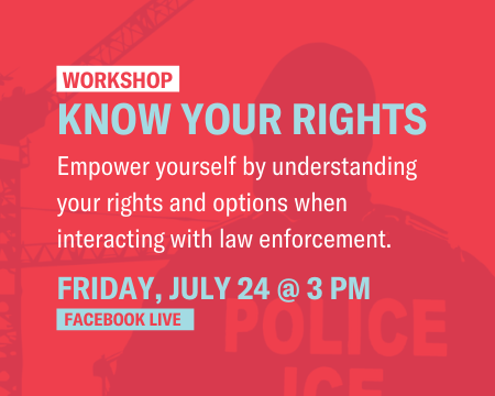 Know Your Rights Workshop