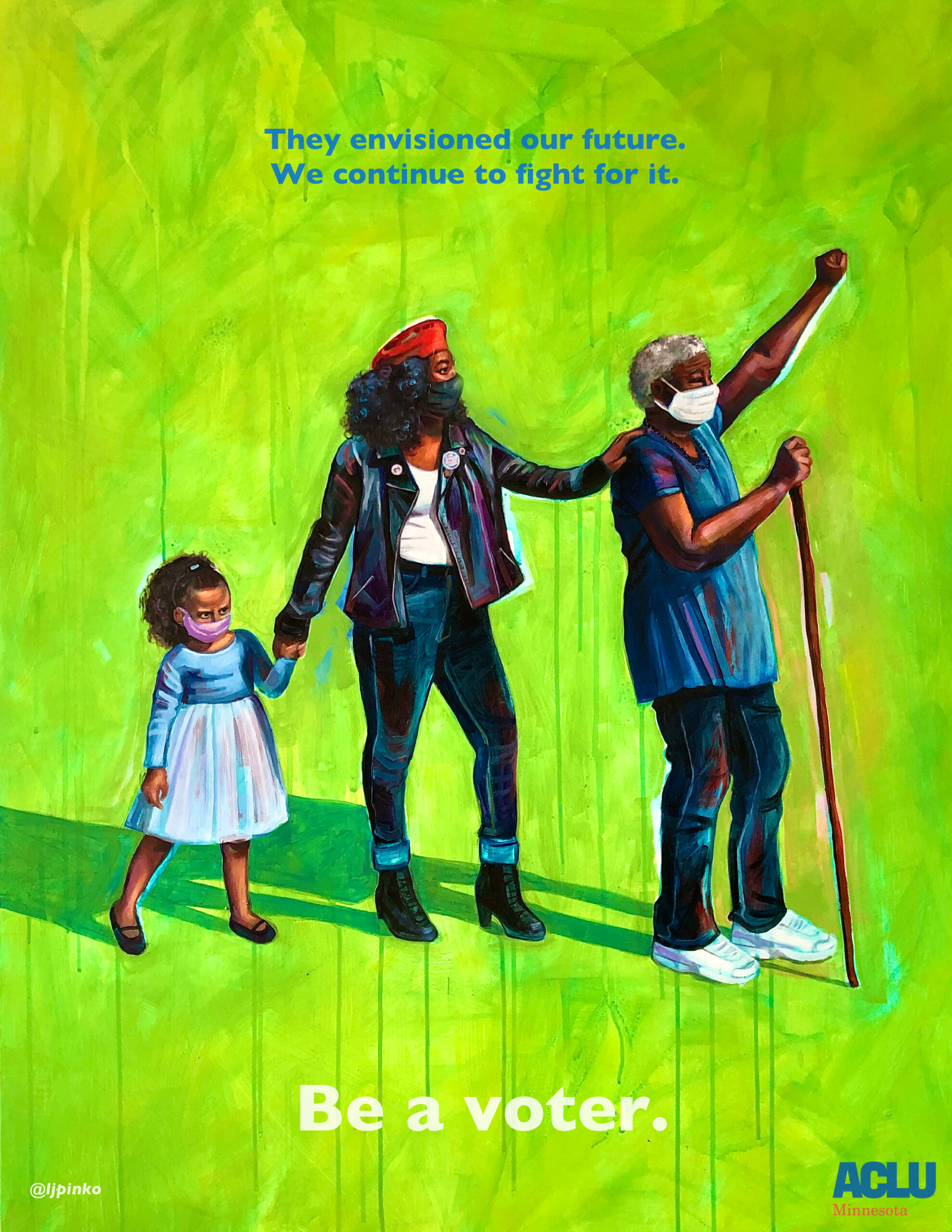 On a green background, three generations of Black women stand hand in hand. The oldest woman raises her fist. Text reads: They envisioned our future. We continue to fight for it. Be a voter.