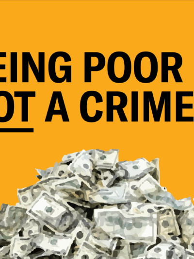Illustration of a large pile of cash, in small crumpled bills. Text reads: Being poor is not a crime.