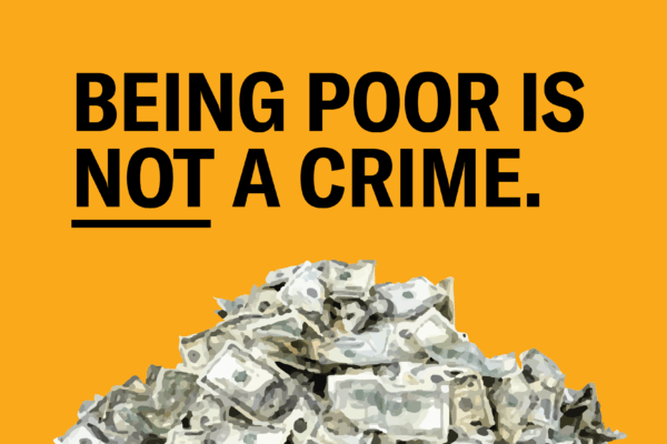 Illustration of a large pile of cash, in small crumpled bills. Text reads: Being poor is not a crime.