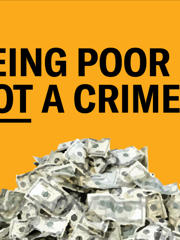 Illustration of a large pile of cash, in small crumpled bills. Text reads: Being poor is not a crime.
