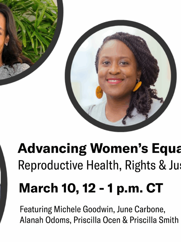 Headshots of panelists surround event details. Advancing Women's Equality: Reproductive Health, Rights & Justice. March 10, 12-1 p.m. CT.