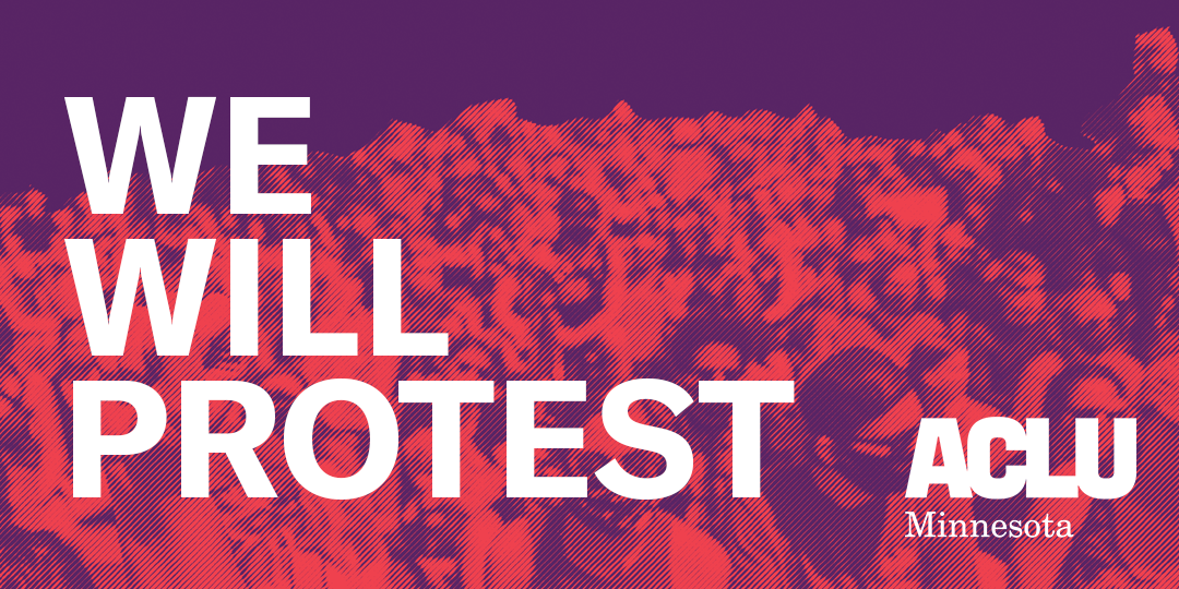 ACLU-MN Opposes Saint Paul Protest Ordinance - ACLU of Minnesota