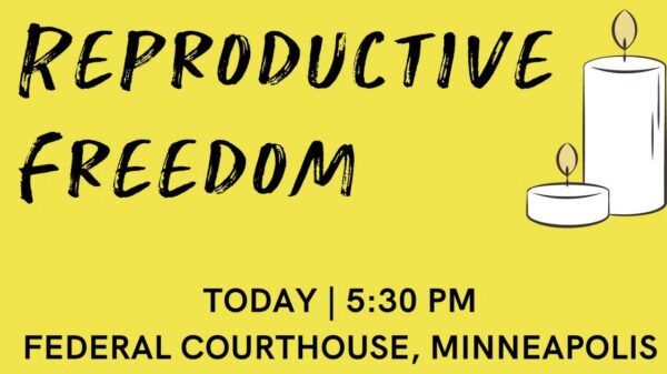 Text reading "Vigil for reproductive freedom - TODAY at 5:30pm. Meet at Minneapolis Federal Courthouse" with images of candles and Unrestrict MN logo