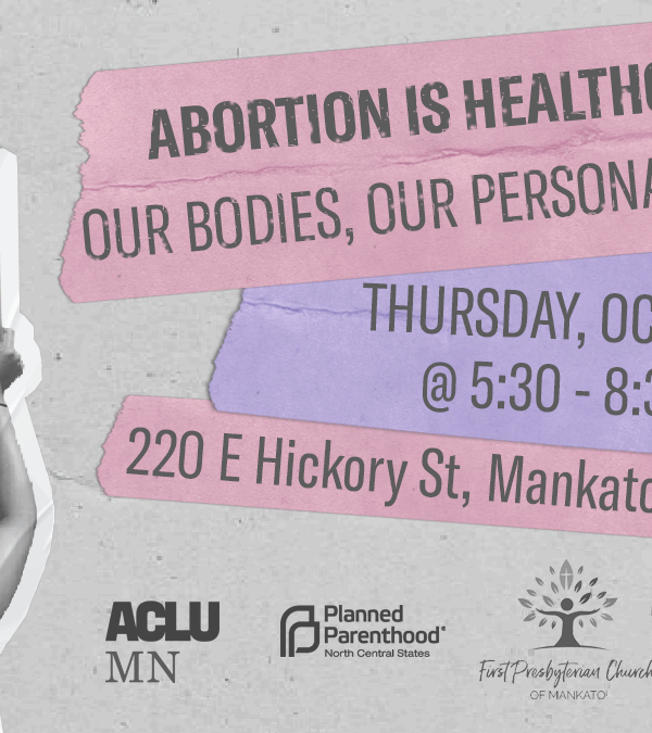 Abortion is Healthcare: Our Bodies, Our Choice event on Thursday, October 6 at 5:30pm CST