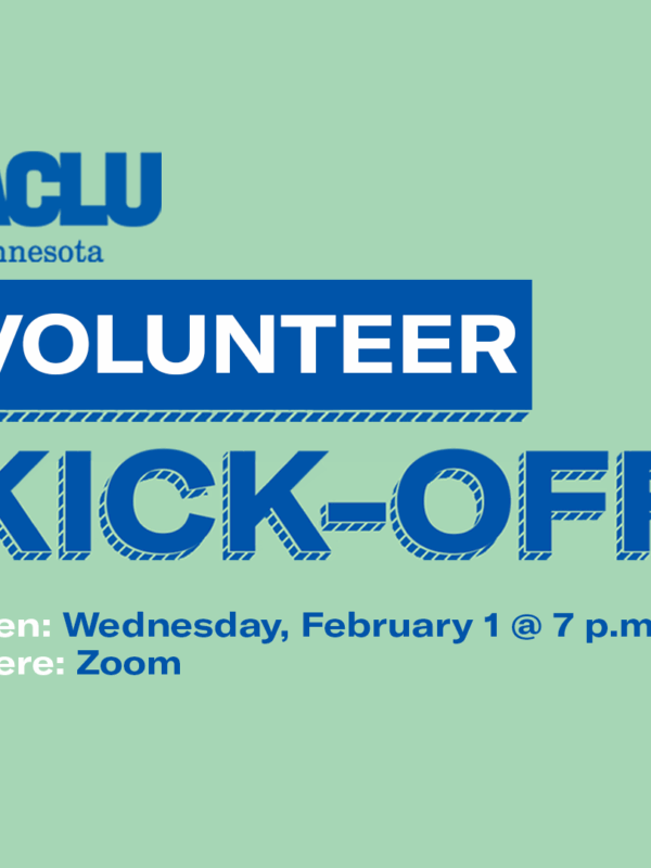 ACLU of Minnesota's 2023 Volunteer Kick-Off Event on Wednesday, February 1 @ 7pm on Zoom