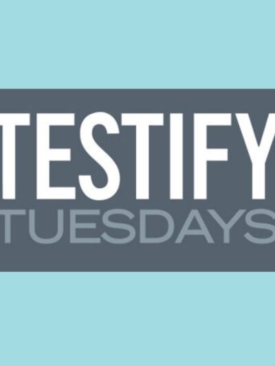 Testify Tuesdays