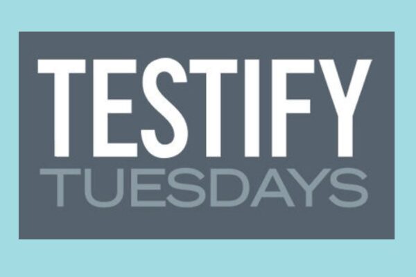 Testify Tuesdays