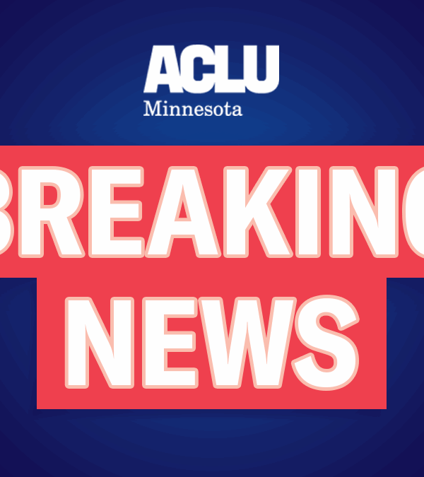 Blue background with bold white text overlaid on red reading "Breaking News" with ACLU-MN's logo at the top in white.