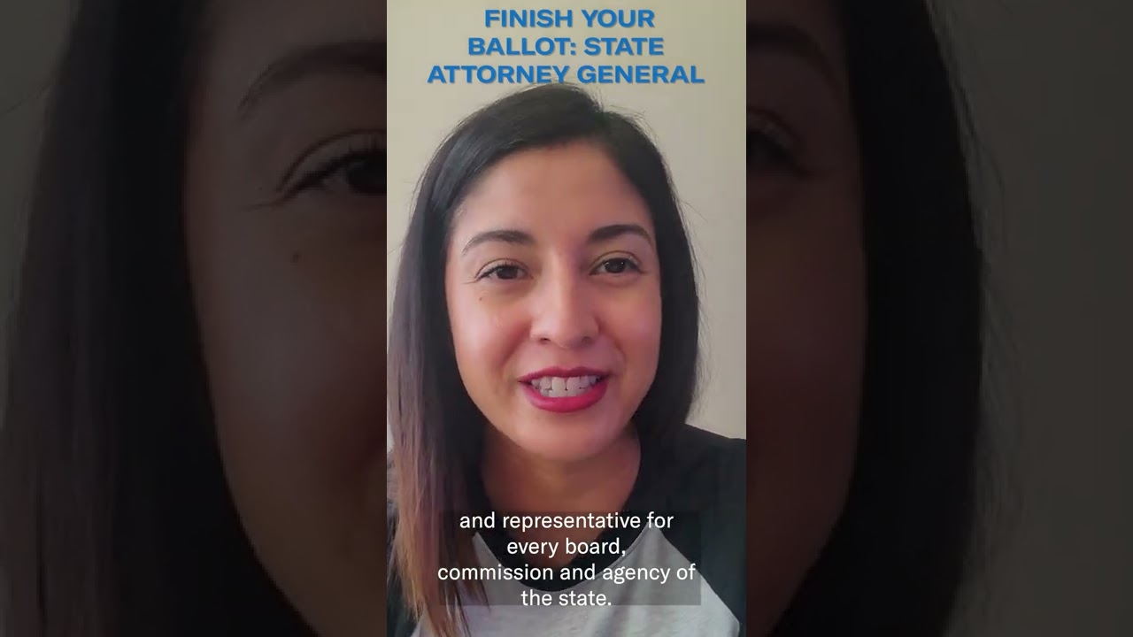 Finish Your Ballot: Attorney General