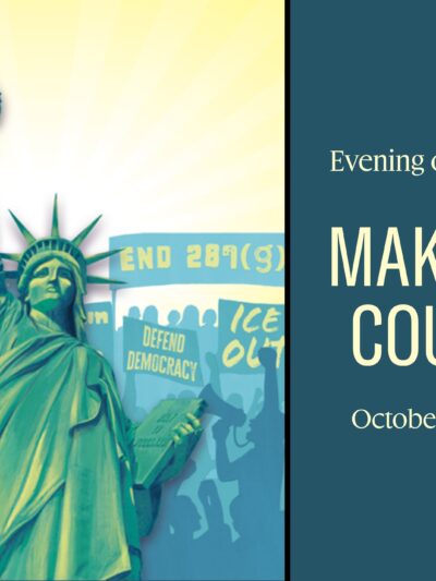 Painting of Lady Liberty with people behind her holding signs that say "end 287(g)," "defend democracy," and "ICE out." Next to the painting is text that says, "Evening of Dissent, Make it Count, October 7, 2026."