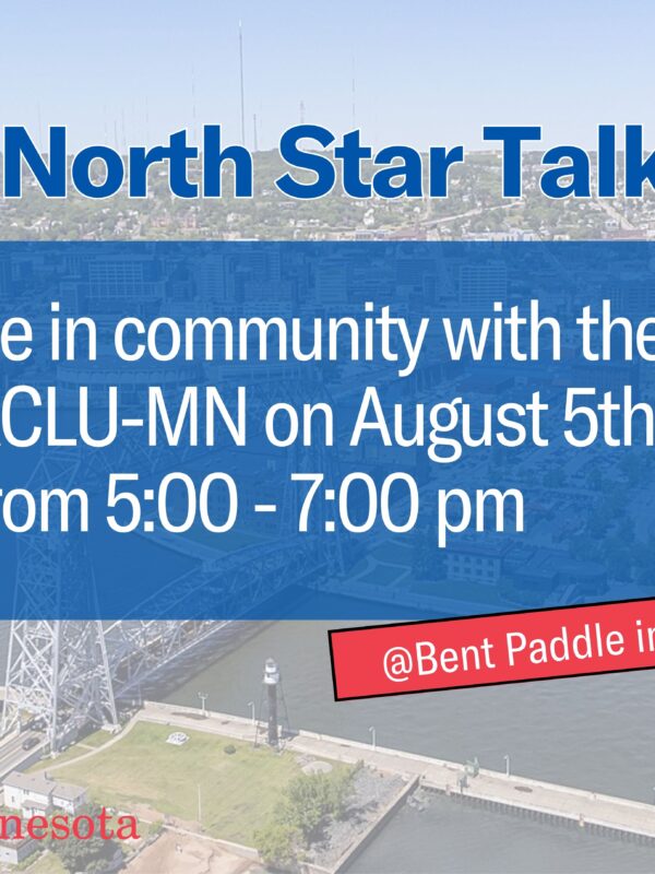 Photo of Duluth, Minnesota, with a text overlay that says, "North Star Talk, be in community with the ACLU-MN on August 5 from 5-7 p.m."