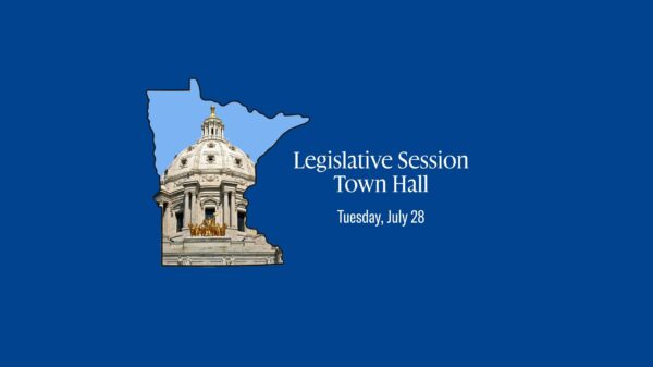 Blue background with an image of Minnesota with the State Capitol in the center. Next to Minnesota are the words, "legislative session town hall, Tuesday, July 28"