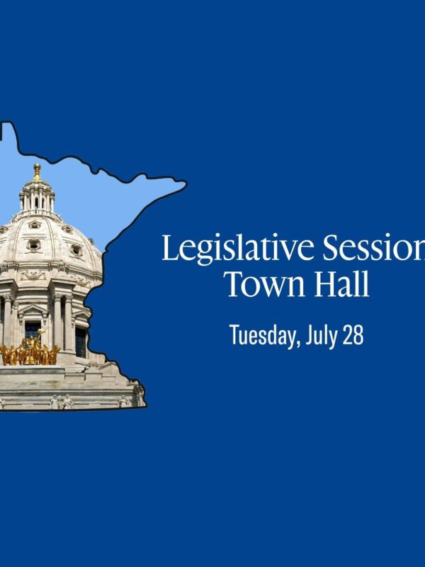 Blue background with an image of Minnesota with the State Capitol in the center. Next to Minnesota are the words, "legislative session town hall, Tuesday, July 28"