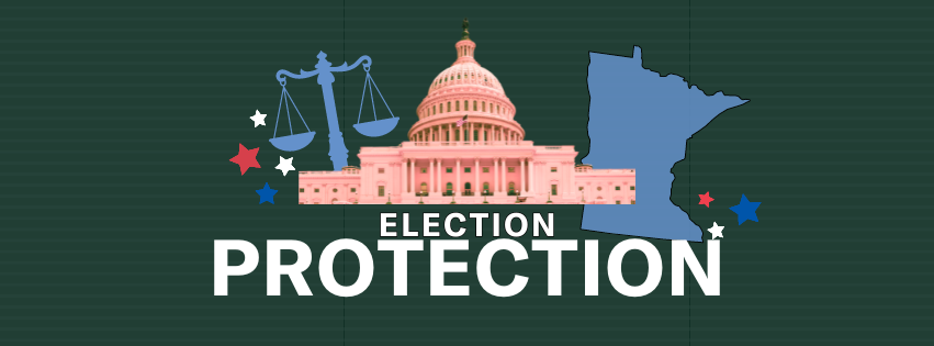 Graphic with image of Capitol, state of Minnesota and scales that says "Election Protection"