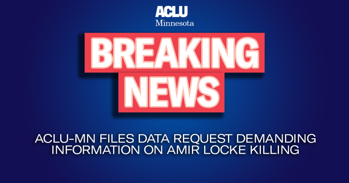 Dark blue background with red and white text saying "Breaking news: ACLU-MN submits data request demanding information on Amir Locke killing"
