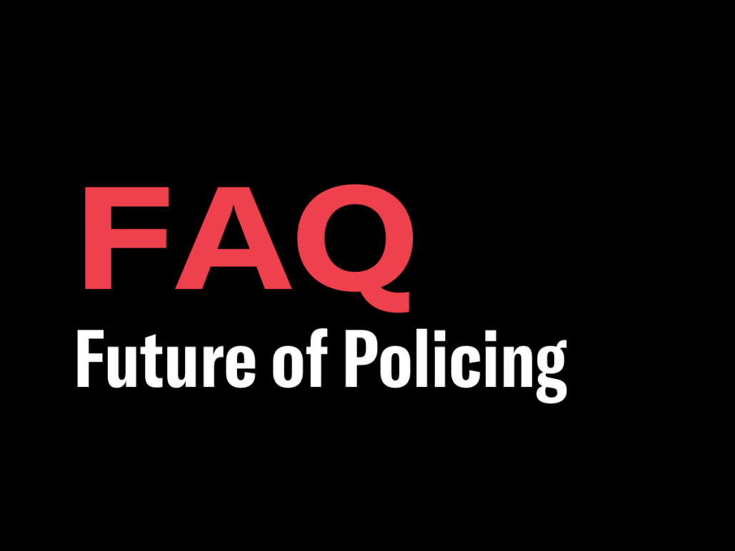 FAQ future of policing
