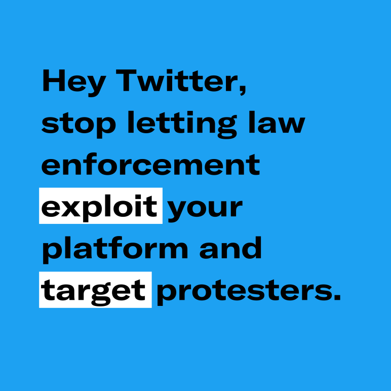 Hey Twitter, stop letting law enforcement exploit your platform and target protesters