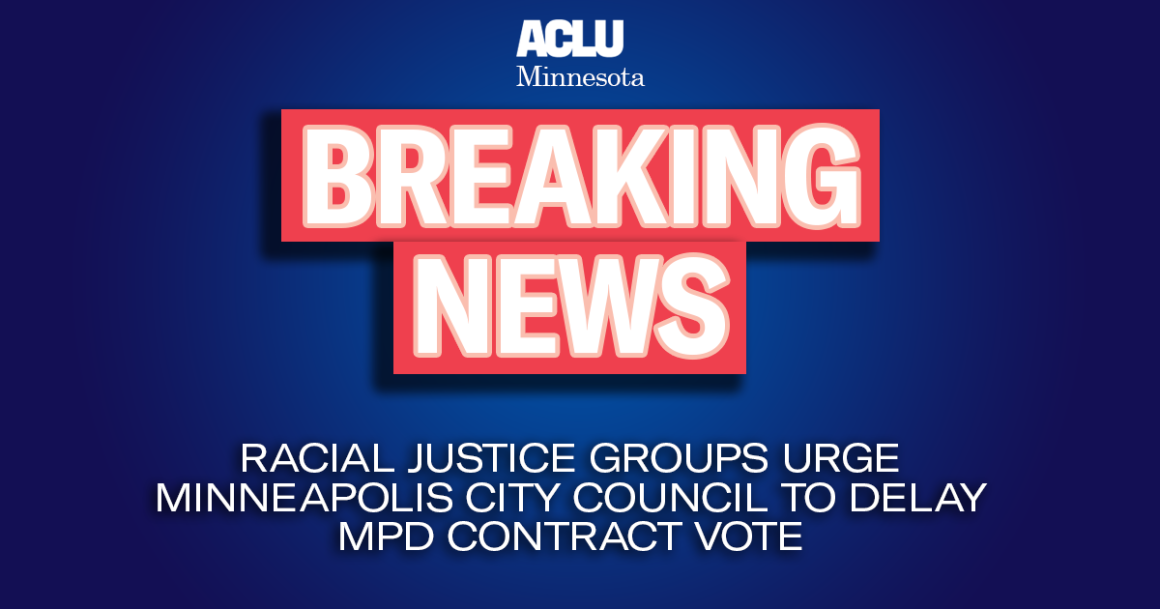 Blue background with red and white text reading "Breaking news: Racial justice groups urge Minneapolis City Council to delay the MPD contract vote" 