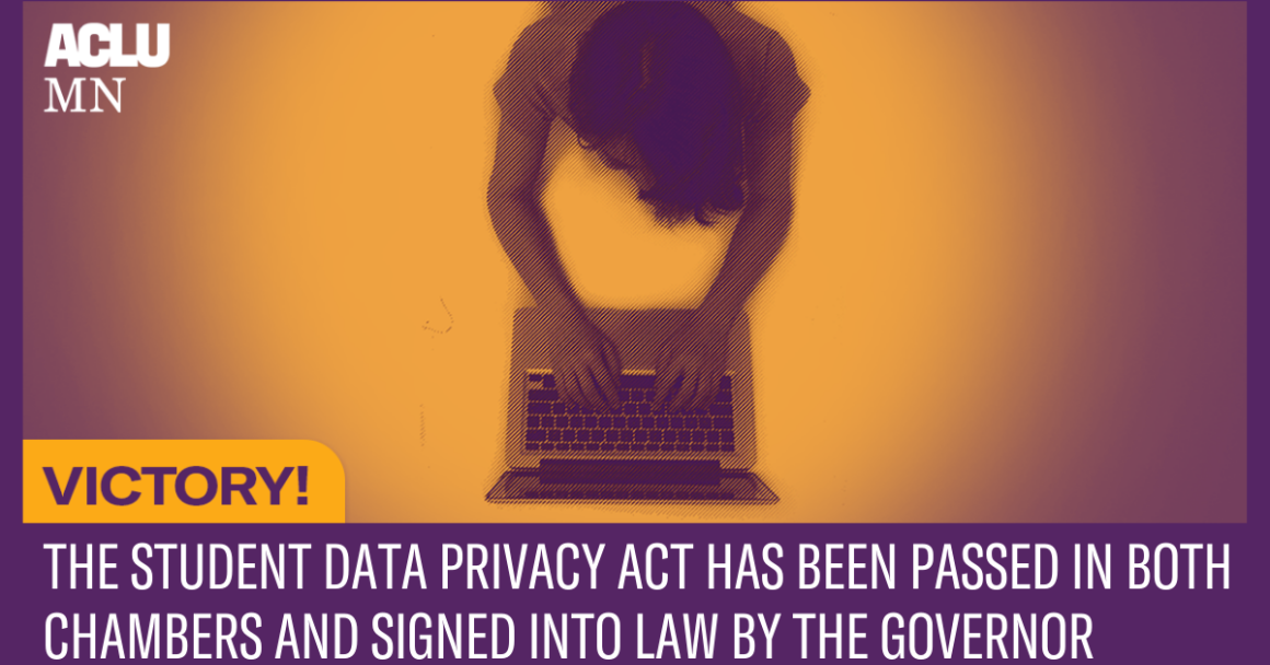 Image of girl on laptop with purple and orange text reading "Victory: Student Data Privacy Act passes in Minnesota legislature, signed by Governor"