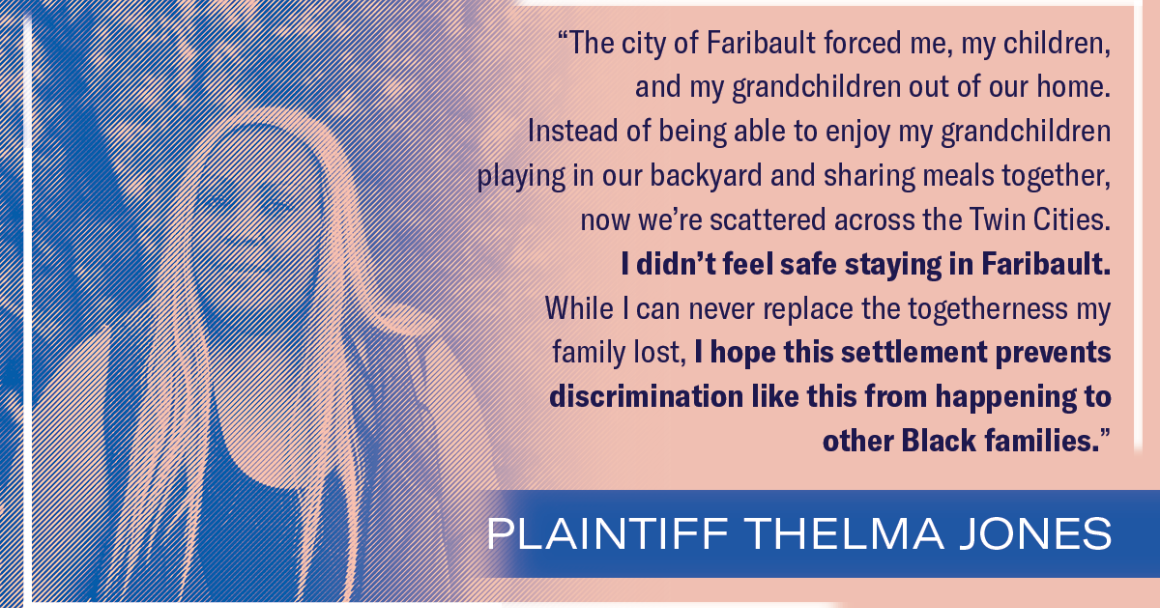 Thelma Jones lost her home in Faribault due to a discriminatory housing ordinance. That can no longer happen under an ACLU settlement.