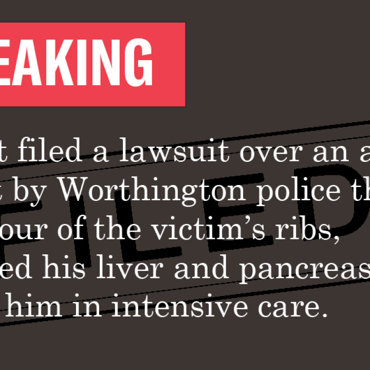 Breaking: We just filed a lawsuit over an assault by Worthington police