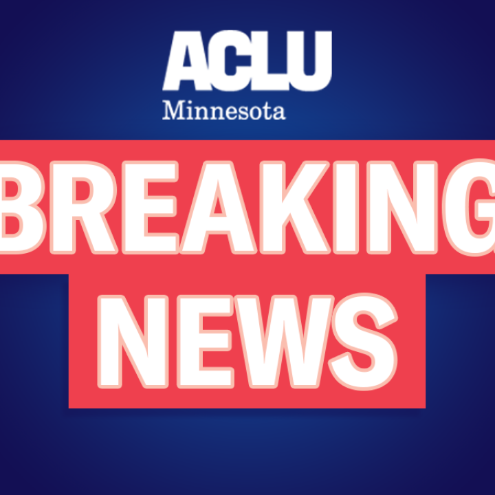 ACLU of Minnesota: Breaking News